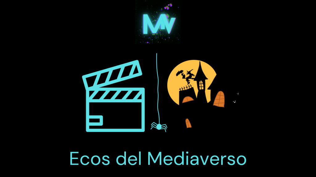 Ecos del Mediaverso: qué ver este&nbsp;Halloween