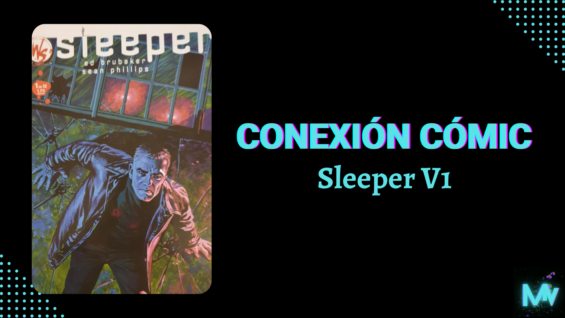 Conexión Cómic: Sleeper Vol.1