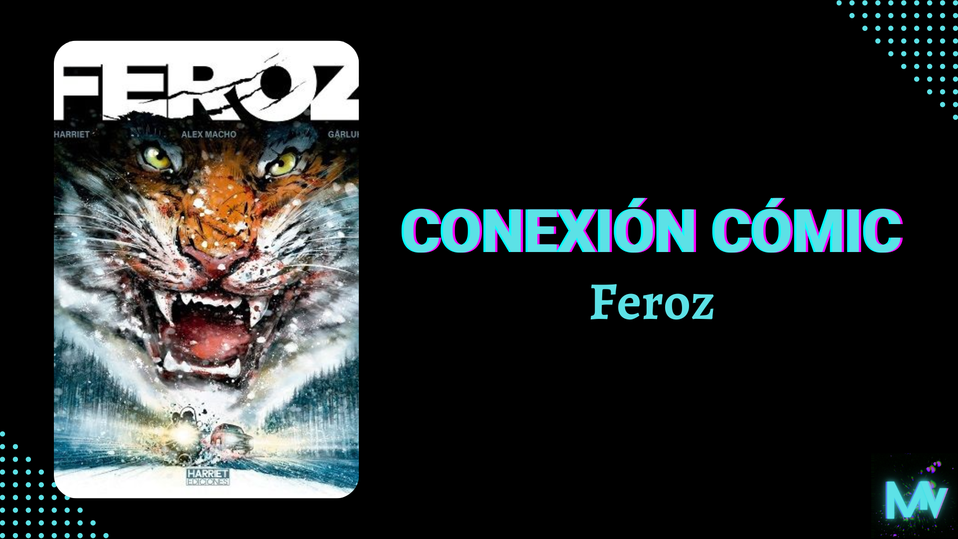 Conexión Cómic: Feroz